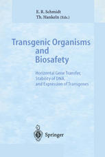 Transgenic Organisms and Biosafety: Horizontal Gene Transfer, Stability of DNA, and Expression of Transgenes