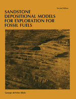 Sandstone Depositional Models for Exploration for Fossil Fuels