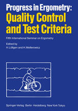 Progress in Ergometry: Quality Control and Test Criteria: Fifth International Seminar on Ergometry