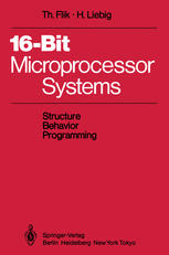 16-Bit-Microprocessor Systems: Structure, Behavior, and Programming