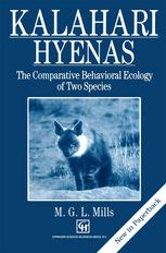Kalahari Hyenas: Comparative Behavioral Ecology of Two Species