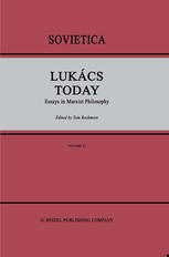 Lukács Today: Essays in Marxist Philosophy