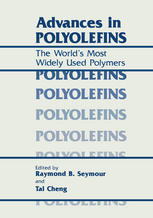 Advances in Polyolefins: The World’s Most Widely Used Polymers