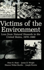 Victims of the Environment: Loss from Natural Hazards in the United States, 1970–1980