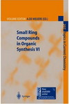 178 Topics in Current Chemistry: Small Ring Compounds in Organic Synthesis V