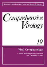 Viral Cytopathology: Cellular Macromolecular Synthesis and Cytocidal Viruses Including a Cumulative Index to the Authors and Major Topics Covered in V