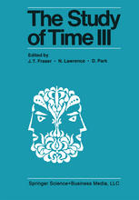 The Study of Time III: Proceedings of the Third Conference of the International Society for the Study of Time Alpbach—Austria