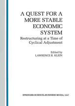 A Quest for a More Stable World Economic System: Restructuring at a Time of Cyclical Adjustment
