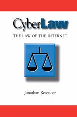 CyberLaw: The Law of the Internet