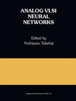 Analog VLSI Neural Networks: A Special Issue of Analog Integrated Circuits and Signal Processing