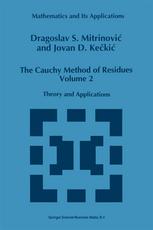 The Cauchy Method of Residues Volume 2: Theory and Applications