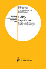 Delay Equations: Functional-, Complex-, and Nonlinear Analysis