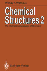Chemical Structures 2: The International Language of Chemistry Proceedings of The Second International Conference, Leeuwenhorst Congress Center, Noord