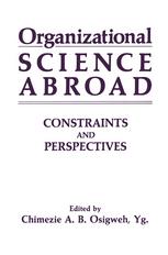 Organizational Science Abroad: Constraints and Perspectives
