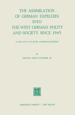 The Assimilation of German Expellees into the West German Polity and Society Since 1945: A Case Study of Eutin, Schleswig-Holstein