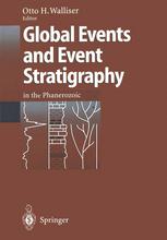 Global Events and Event Stratigraphy in the Phanerozoic: Results of the International Interdisciplinary Cooperation in the IGCP-Project 216 “Global Bi