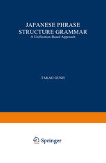 Japanese Phrase Structure Grammar: A Unification-Based Approach