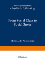 From Social Class to Social Stress: New Developments in Psychiatric Epidemiology