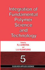 Integration of Fundamental Polymer Science and Technology—5