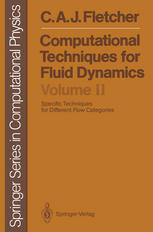 Computational Techniques for Fluid Dynamics: Specific Techniques for Different Flow Categories