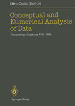 Conceptual and Numerical Analysis of Data: Proceedings of the 13th Conference of the Gesellschaft für Klassifikation e. V., University of Augsburg, Ap