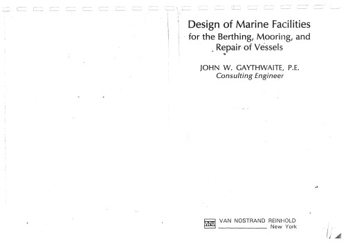 Design of marine facilities for the berthing, mooring, and repair of vessels