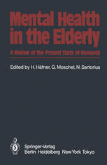 Mental Health in the Elderly: A Review of the Present State of Research
