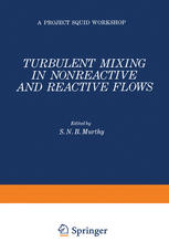 Turbulent Mixing in Nonreactive and Reactive Flows