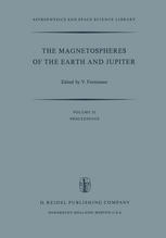 The Magnetospheres of the Earth and Jupiter: Proceedings of the Neil Brice Memorial Symposium, Held in Frascati, May 28–June 1, 1974
