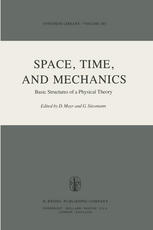Space, Time, and Mechanics: Basic Structures of a Physical Theory