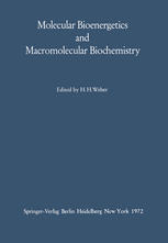 Molecular Bioenergetics and Macromolecular Biochemistry: Meyerhof-Symposium Heidelberg, July 5–8, 1970