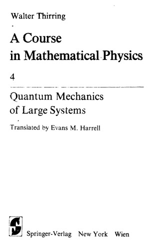 A Course in Mathematical Physics IV. Quantum Mechanics of Large Systems: Volume 4: Quantum Mechanics of Large Systems