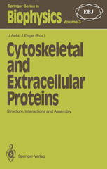 Cytoskeletal and Extracellular Proteins: Structure, Interactions and Assembly The 2nd International EBSA Symposium