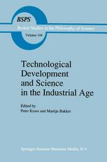 Technological Development and Science in the Industrial Age: New Perspectives on the Science-Technology Relationship
