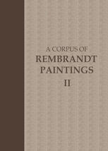 A Corpus of Rembrandt Paintings: II: 1631–1634