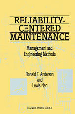 Reliability-Centered Maintenance: Management and Engineering Methods