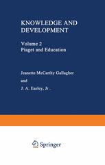Knowledge and Development: Volume 2 Piaget and Education
