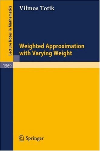 Weighted Approximation with Varying Weights