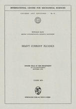 Heavy Current Fluidics: Course held at the Department of Fluiddynamics, October 1970