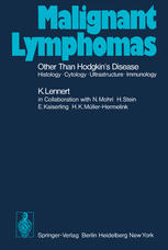Malignant Lymphomas Other than Hodgkin’s Disease: Histology · Cytology · Ultrastructure · Immunology