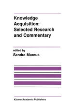 Knowledge Acquisition: Selected Research and Commentary: A Special Issue of Machine Learning on Knowledge Acquisition