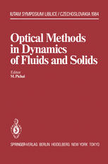 Optical Methods in Dynamics of Fluids and Solids: Proceedings of an International Symposium, held at the Institute of Thermomechanics Czechoslovak Aca
