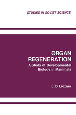 Organ Regeneration: A Study of Developmental Biology in Mammals