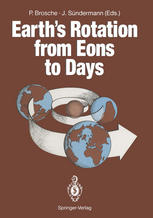 Earth’s Rotation from Eons to Days: Proceedings of a Workshop Held at the Centre for Interdisciplinary Research (ZiF) of the University of Bielefeld,