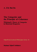 The Categories and the Principle of Coherence: Whitehead’s Theory of Categories in Historical Perspective