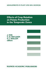 Effects of Crop Rotation on Potato Production in the Temperate Zones: Proceedings of the International Conference on Effects of Crop Rotation on Potat