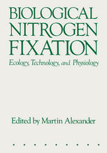 Biological Nitrogen Fixation: Ecology, Technology and Physiology