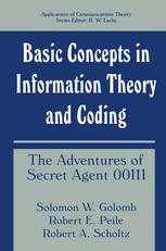 Basic Concepts in Information Theory and Coding: The Adventures of Secret Agent 00111