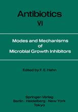 Modes and Mechanisms of Microbial Growth Inhibitors