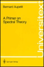 A Primer on Spectral Theory